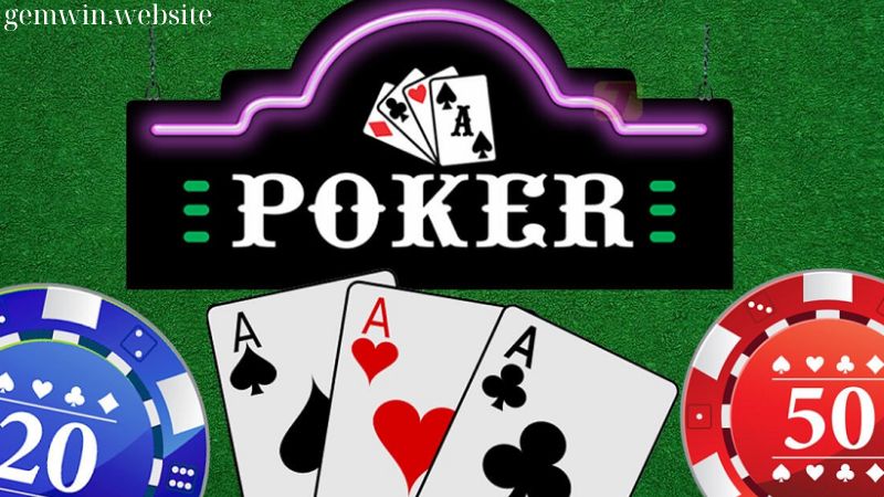 Luật chơi Poker GEMWIN đơn giản không phải ai cũng biết